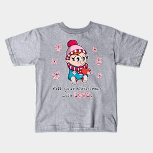 Fill your Christmas with Love Kids T-Shirt